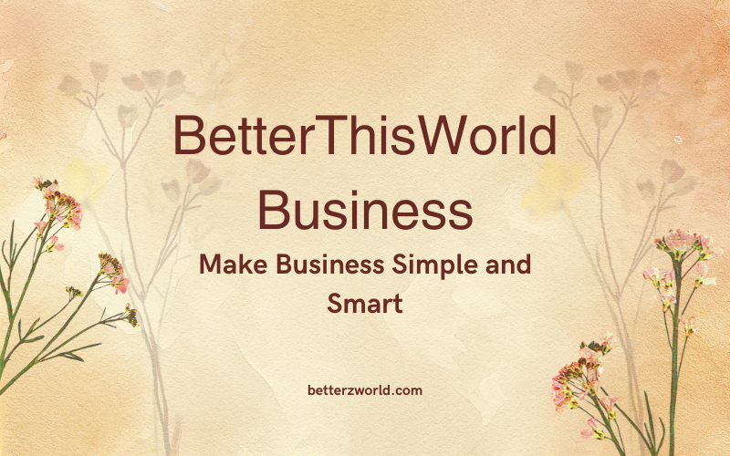 betterthisworld business