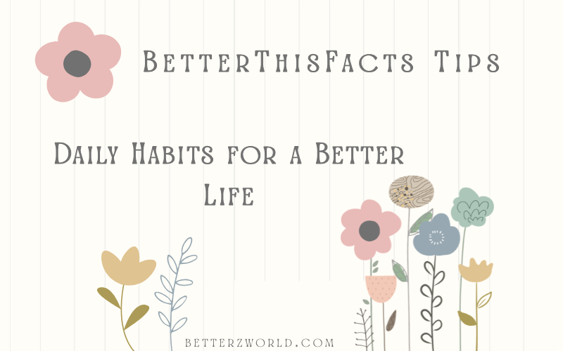 BetterThisFacts Tips